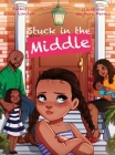 Stuck In The Middle By Erica London, Mayhara Ferraz (Illustrator) Cover Image