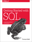 Getting Started with SQL: A Hands-On Approach for Beginners By Thomas Nield Cover Image