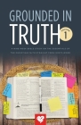 Grounded In Truth: Volume 1 By Adrian Rogers, Love Worth Finding Ministries (Compiled by) Cover Image