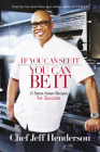 If You Can See It, You Can Be It: 12 Street-Smart Recipes for Success By Jeff Henderson Cover Image