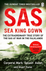 SAS: Sea King Down By Mark Aston Cover Image