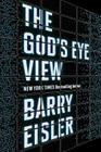 The God's Eye View By Barry Eisler Cover Image