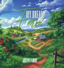 My Dream Farm By Joseph Florio Cover Image