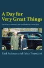 A Day for Very Great Things: The Lives of Howard Colby and Mabel Rice-Wray Ives Cover Image