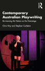 Contemporary Australian Playwriting: Re-Visioning the Nation on the Mainstage Cover Image