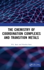 The Chemistry of Coordination Complexes and Transition Metals Cover Image