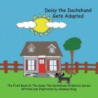 Daisy The Dachshund Gets Adopted By Shannon King, Shannon King (Illustrator) Cover Image