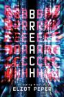 Breach (Analog Novel #3) By Eliot Peper Cover Image