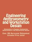 Engineering Anthropometry and Workstation Design: Ergonomics In Design: Engineering Anthropometry and Workstation Design By Greanna Friva Jainal (Editor), MD Nursyazwi Mohammad Cover Image