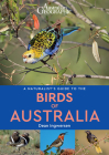 A Naturalist's Guide to the Birds of Australia (Naturalists' Guides) Cover Image