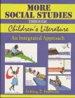 More Social Studies Through Childrens Literature: An Integrated Approach (Through Children's Literature) By Anthony Fredericks Cover Image