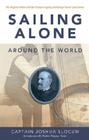 Sailing Alone Around the World By Joshua Capt Slocum, Walter Magnus Teller (Introduction by) Cover Image