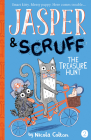 The Treasure Hunt (Jasper and Scruff #2) By Nicola Colton, Nicola Colton (Illustrator) Cover Image