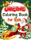Christmas Coloring Book For Kids: 2. Ultimate Christmas Coloring Gift For Kids, Christmas coloring book for kids ages 4-8, Hours of Fun with beautiful Cover Image