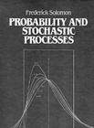 Probability and Stochastic Processes By Frederick Solomon Cover Image