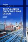 The Planning Guide to Piping Design By Richard Beale, Paul Bowers Cover Image