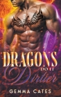 Dragons Do It Dirtier By Gemma Cates Cover Image