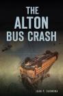 The Alton Bus Crash Cover Image