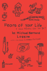 Fears of Your Life By Michael Bernard Loggins, Harrell Fletcher (Preface by) Cover Image