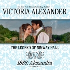1888: Alexandra Lib/E By Victoria Alexander, Lucy Rayner (Read by) Cover Image