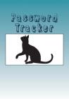 Password Tracker: Internet Password Tracker, This password Size 7x10 inches, 110 pages. Writing is the basic, easy and efficient for eve By Rebecca Jones Cover Image