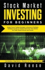 Stock Market Investing for Beginners: Simple Proven Trading Strategies to Become a Profitable Intelligent Investor by Getting Hold of the Tricks Behin Cover Image