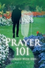 Prayer 101: Intimacy With God By Darryl L. Gay Cover Image