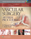 Master Techniques in Surgery: Vascular Surgery: Arterial Procedures Cover Image