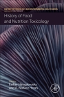 History of Food and Nutrition Toxicology (History of Toxicology and Environmental Health) Cover Image