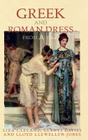 Greek and Roman Dress from A to Z (Ancient World from A to Z) By Liza Cleland, Glenys Davies, Lloyd Llewellyn-Jones Cover Image