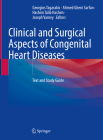 Clinical and Surgical Aspects of Congenital Heart Diseases: Text and Study Guide Cover Image