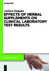 Effects of Herbal Supplements on Clinical Laboratory Test Results (Patient Safety #2) Cover Image