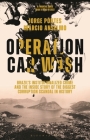 Operation Car Wash: Brazil's Institutionalized Crime and the Inside Story of the Biggest Corruption Scandal in History By Jorge Pontes, Marcio Anselmo Cover Image