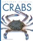 Crabs (Amazing Animals) By Valerie Bodden Cover Image