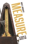 Measure: In Pursuit of Musical Time By Marc D. Moskovitz Cover Image