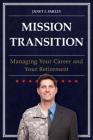 Mission Transition: Managing Your Career and Your Retirement By Janet I. Farley Cover Image