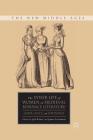 The Inner Life of Women in Medieval Romance Literature: Grief, Guilt, and Hypocrisy (New Middle Ages) By J. Rider (Editor), J. Friedman (Editor) Cover Image