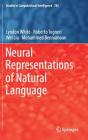 Neural Representations of Natural Language (Studies in Computational Intelligence #783) By Lyndon White, Roberto Togneri, Wei Liu Cover Image