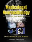 Medicolegal Neuropathology: A Color Atlas Cover Image