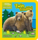 National Geographic Kids Wild Tales: Twin Trouble: A lift-the-flap story about bears By Peter Bently Cover Image