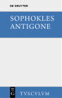 Antigone (Sammlung Tusculum) By Sophokles, Ludwig Friedrich Barthel (Editor) Cover Image