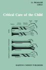Critical Care of the Child (Cancer Treatment and Research #8) By Omar Prakash (Editor) Cover Image
