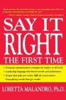 Say It Right the First Time By Loretta Malandro Cover Image