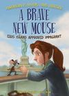 A Brave New Mouse: Ellis Island Approved Immigrant (Maximilian P. Mouse #5) By Philip Horender, Guy Wolek (Illustrator) Cover Image
