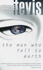 The Man Who Fell to Earth By Walter Tevis Cover Image