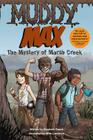 Muddy Max: The Mystery of Marsh Creek Cover Image