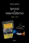 Ipnosi e Mentalismo - Volumi 1 e 2 Cover Image