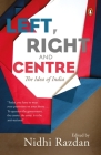 Left, Right and Centre: The Idea of India Cover Image