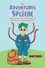 The Adventures of Spleebe By Sandy Beech Cover Image