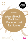 Mental Health Medicines Management for Nurses (Transforming Nursing Practice) By Stanley Mutsatsa Cover Image